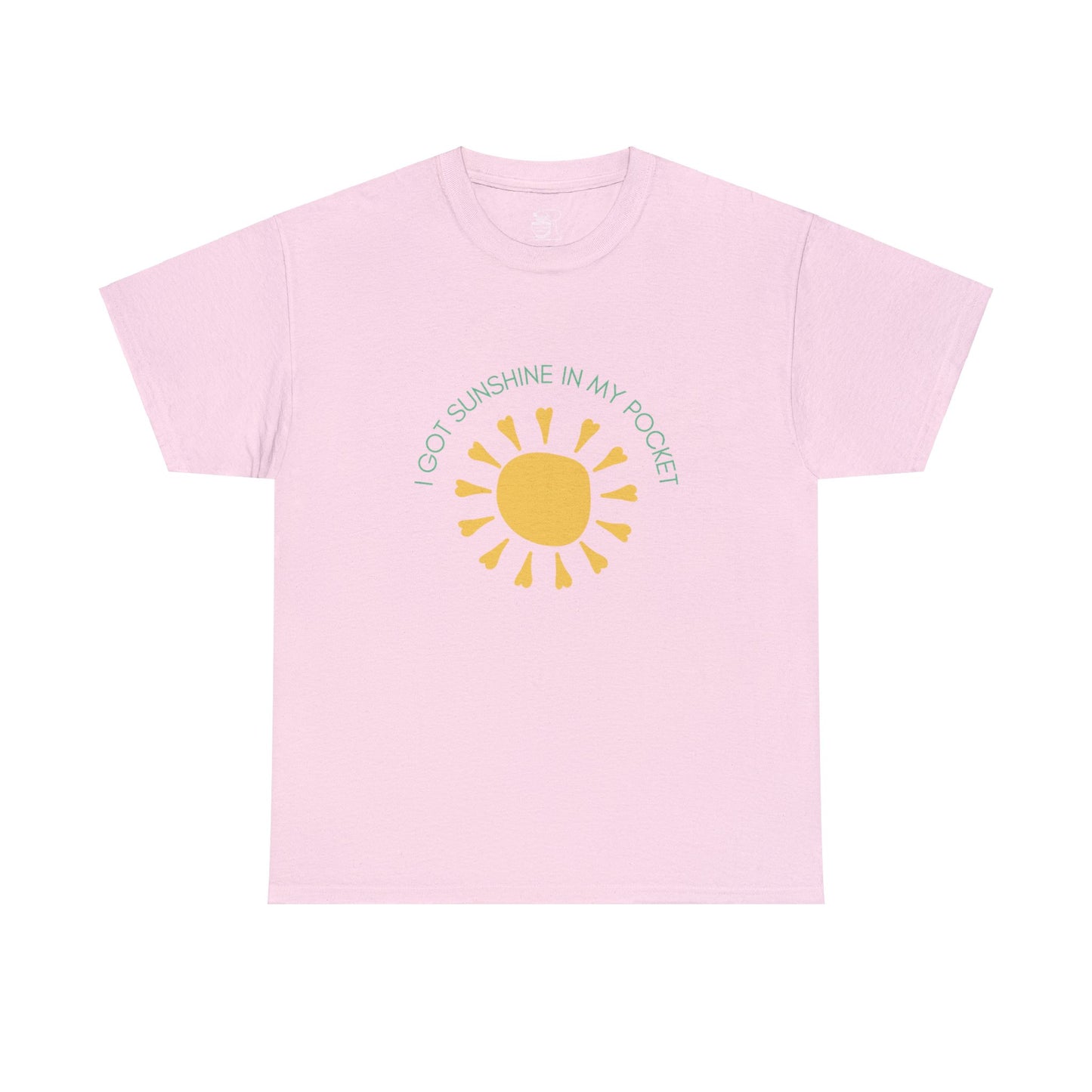 I Got Sunshine In My Pocket T-Shirt