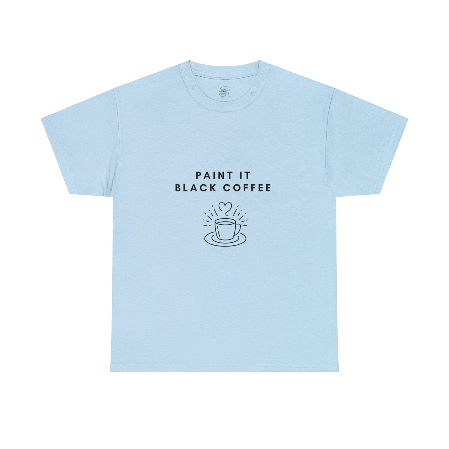 Paint It Black Coffee - T-Shirt