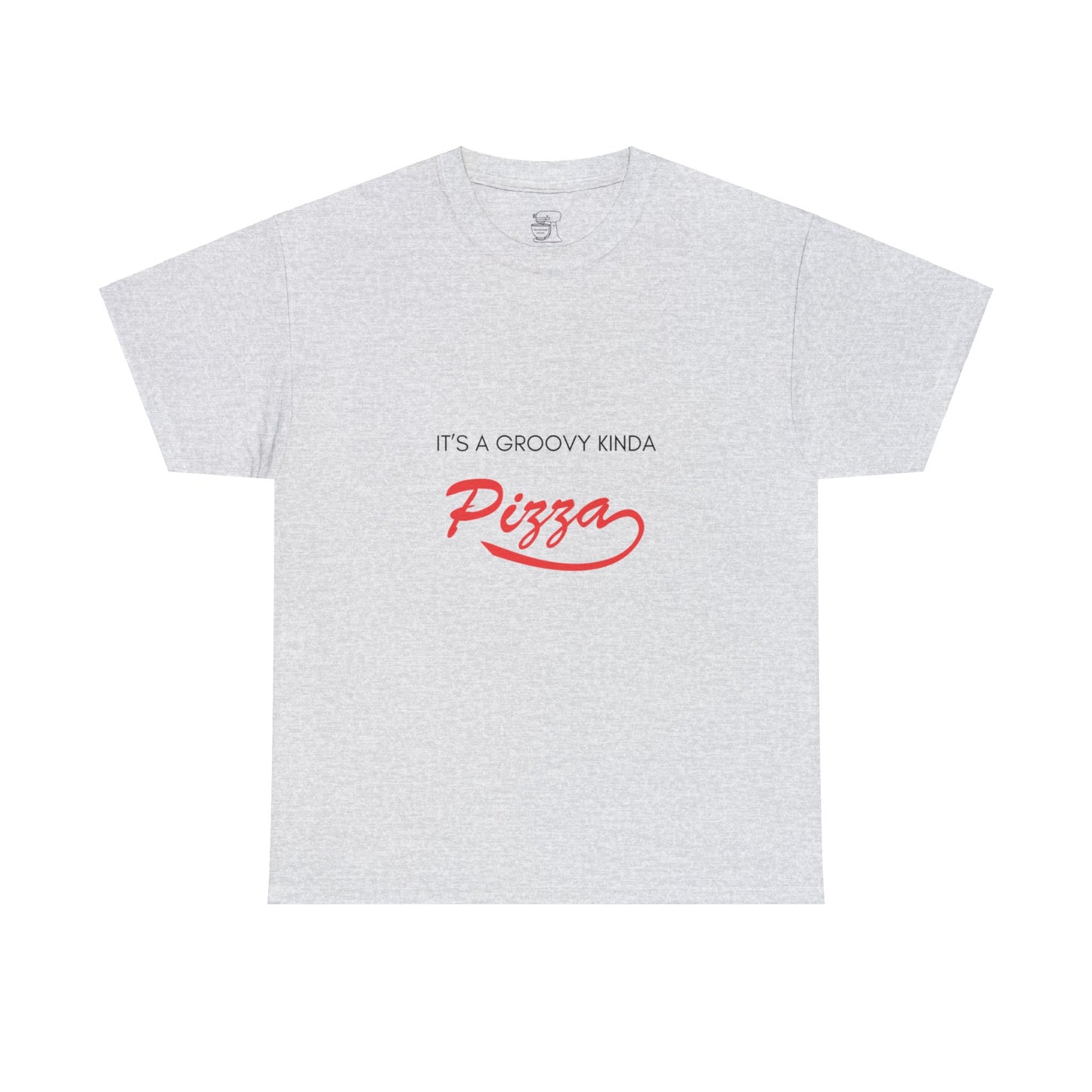 It's A Groovy Kinda Pizza T-Shirt