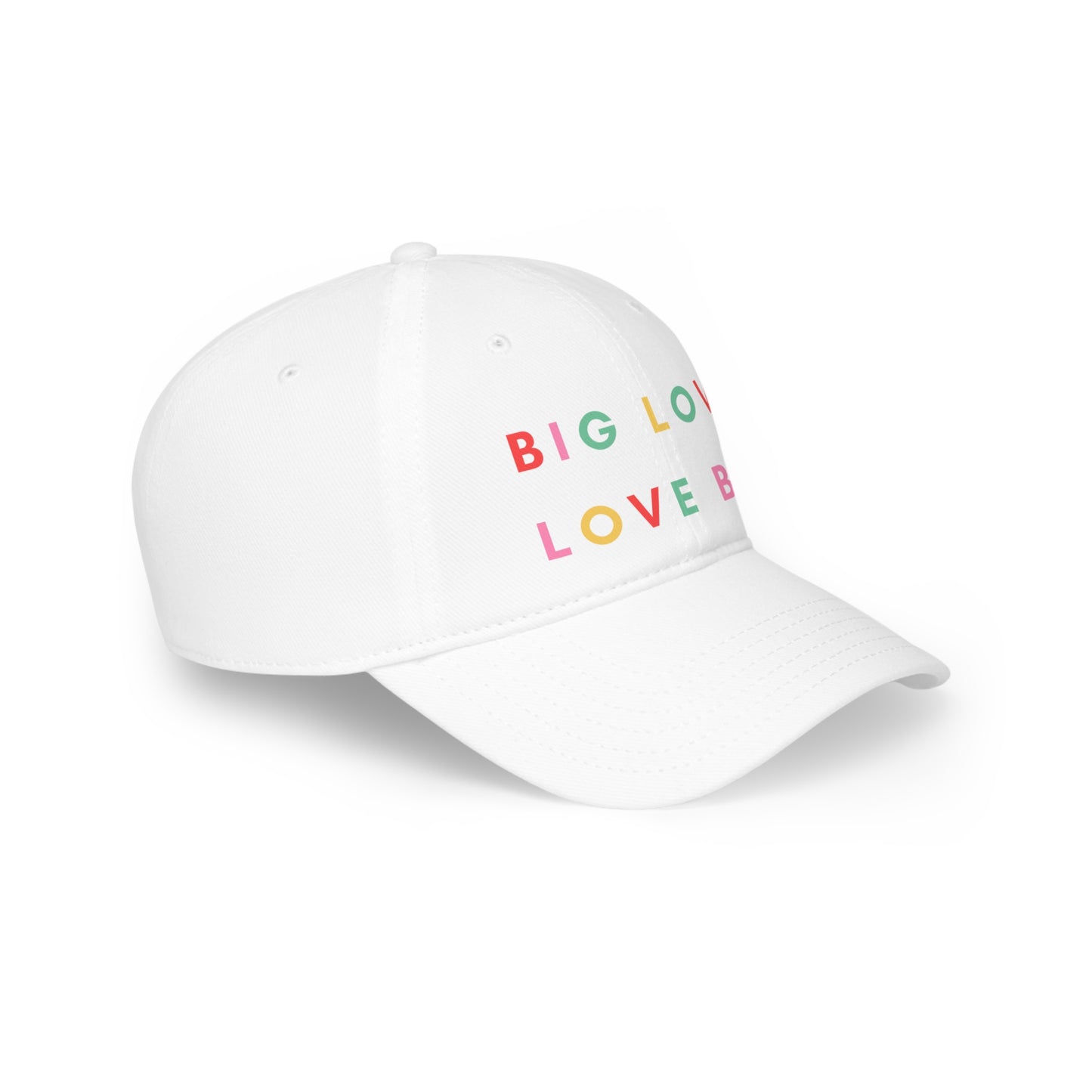 Big Love, Love Big - Low Profile Baseball Cap