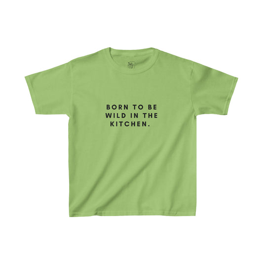 Kids Born to be Wild in the Kitchen T-Shirt