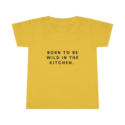 Toddler Born to be Wild in the Kitchen T-shirt