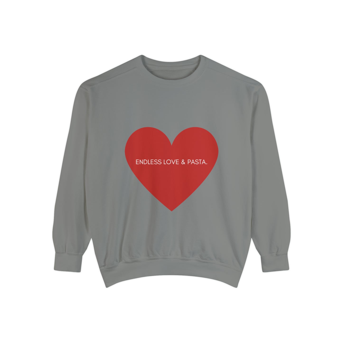 Endless Love & Pasta Unisex Sweatshirt